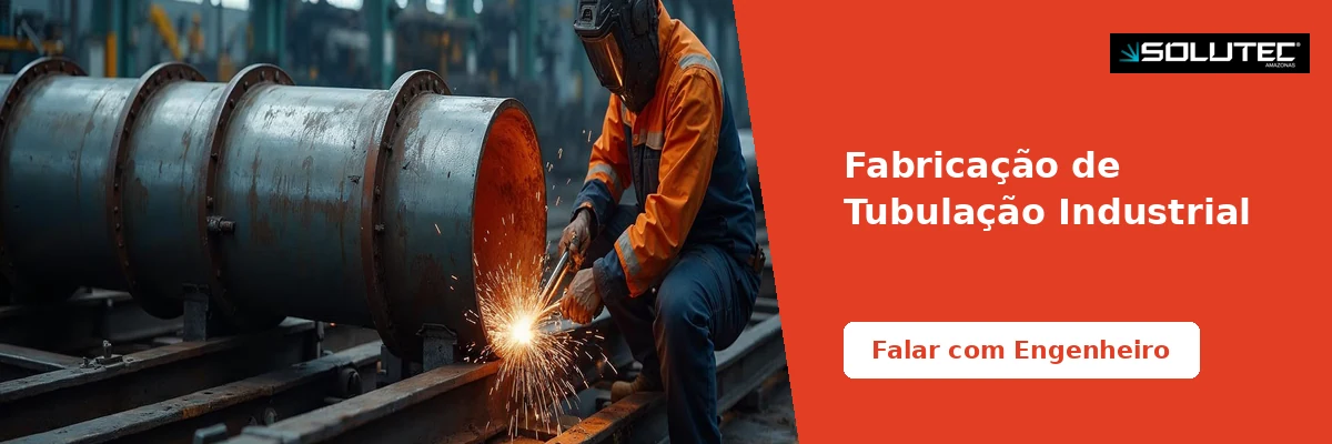 Fabricação de Tubulação - Solutec AM