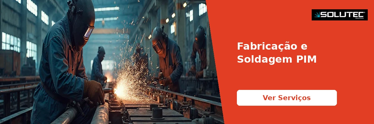 Fabricação e Soldagem PIM - Solutec AM